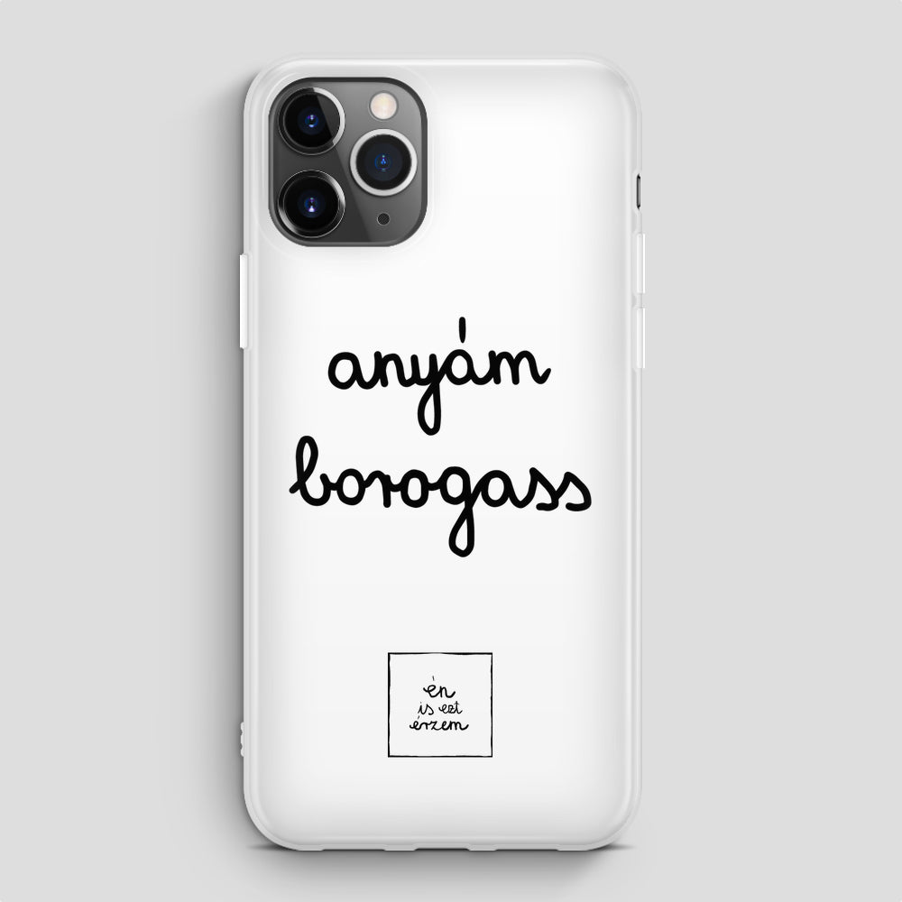Anyám borogass Iphone telefontok
