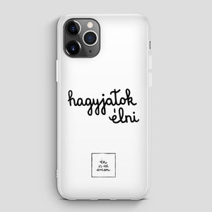 Hagyjatok élni iphone telefontok